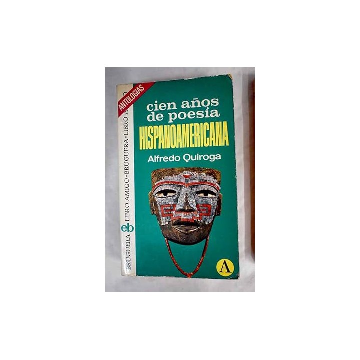 Cien años de poesía hispanoamericana